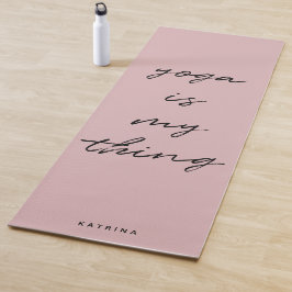 Blush roze minimalistische script Yoga is Mijn din Yogamat