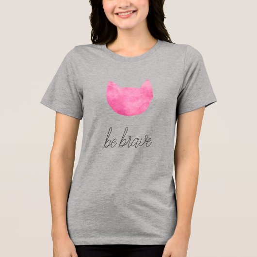 Blush roze ombre cat be Brave Tri-Blend Shirt (Voorkant)