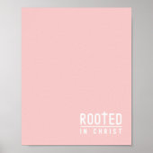 Blush Roze Rooted Christelijk Faith Quote Poster (Voorkant)