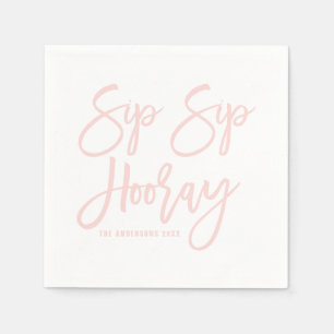 Blush roze Sip Sip Hooray Hand Letterlijk Servet