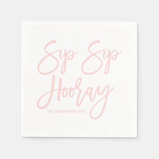 Blush roze Sip Sip Hooray Hand Letterlijk Servet (Voorkant)