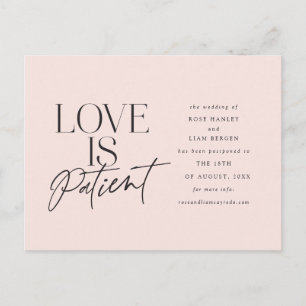 Blush Script Love is Patiënt Verander de datum Briefkaart