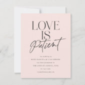 Blush Script Love is Patient Wijzig de Datum Save The Date (Voorkant)