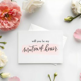 Blush Wil je mijn Matron of Honor Proposal Kaart z