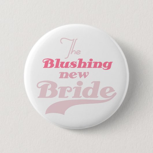 Blushing New Bride Ronde Button 5,7 Cm (Voorkant)