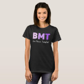BMT Nurse Bone Marrow Transplant Nurse Emergency N T-shirt (Voorkant volledig)