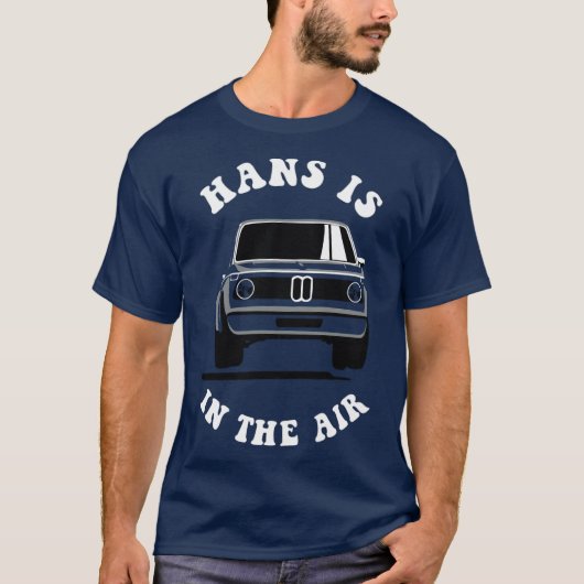 BMW 2002 Turbo Hans is in the Air Asphalt T-shirt (Voorkant)