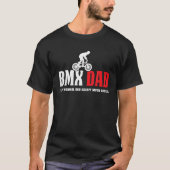 Bmx Biker Cool Funny Definition Theme Cooler DAD T-shirt (Voorkant)