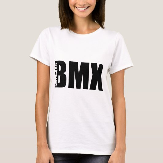 BMX - Het is hoe ik moet rollen T-shirt (Voorkant)