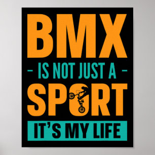 BMX is niet alleen een sport, het is mijn leven Mo Poster