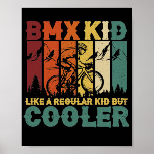 BMX-Kind als een normaal Kind, maar koelmiddel Poster