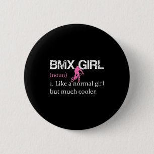 Bmx Meisje Definitie Grappig Bmx Vrouwelijke Rijde Ronde Button 5,7 Cm