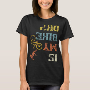 BMX mountainbiken Dirt Race Retro Biker Is Mijn Bi T-shirt