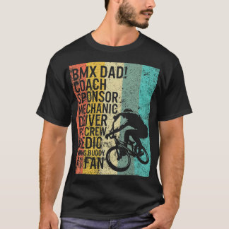 BMX Pa Coach Medic Riding Buddy 1 Fan Fathers T-shirt