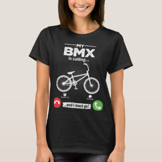 BMX roept ik moet gaan freestyle fiets hobby B T-shirt
