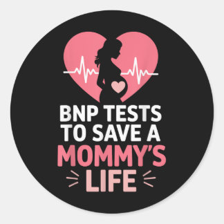 BNP-testen om een Mommy's levenshart te redden Ronde Sticker