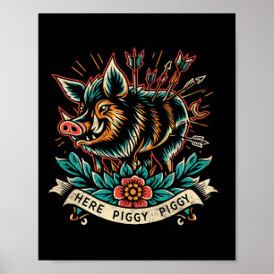 Boar Hunter Here Piggy Mannen Vintage Wild Hog Tat Poster