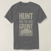 Boar Hunting Wild Hog Hunter Grunt Funny T-shirt (Design voorkant)