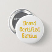Board Certified Genius Ronde Button 5,7 Cm (Voorkant /achterkant)