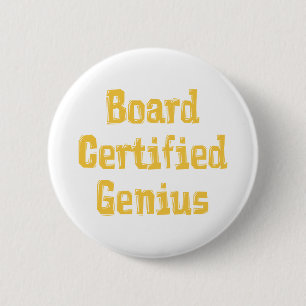 Board Certified Genius Ronde Button 5,7 Cm