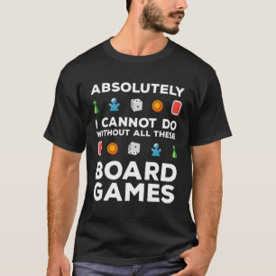 Board Games Gezegde Board Game Dice T-shirt