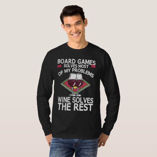 Board Games Solves Most Of My Problems Wines Solve T-shirt (Voorkant volledig)