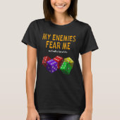 Board gaming Wargaming Fear Me I Roll 6's Distress T-shirt (Voorkant)
