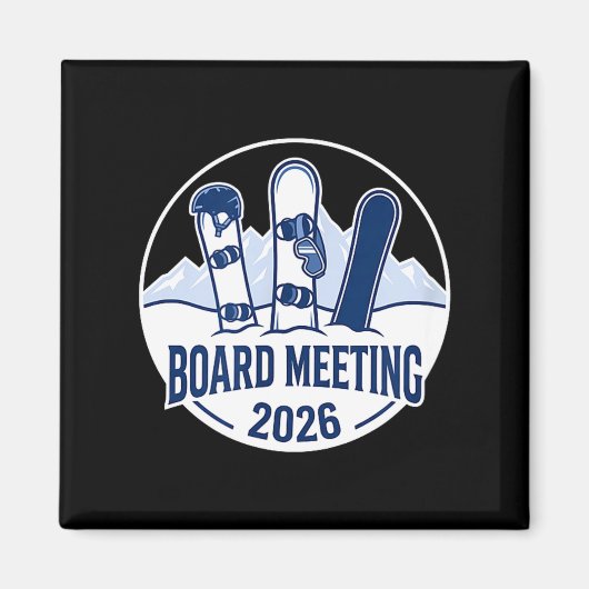 Board Meeting 2026 Funny Snowboarding Winter Srts  Magneet (Voorkant)