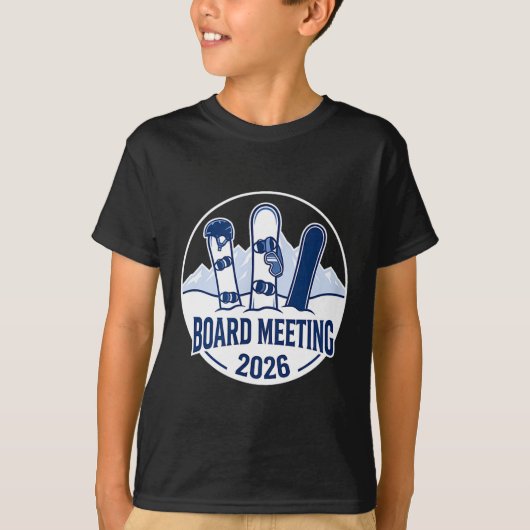 Board Meeting 2026 Funny Snowboarding Winter Srts T-shirt (Voorkant)