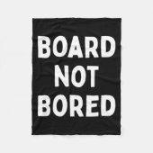Board Not Bored Funny Board Game Geek Quote Nerdy  Fleece Deken (Voorkant)