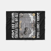 Board Sorry I Can't Talk I'm On The Phone With My Fleece Deken (Voorkant (Horizontaal))