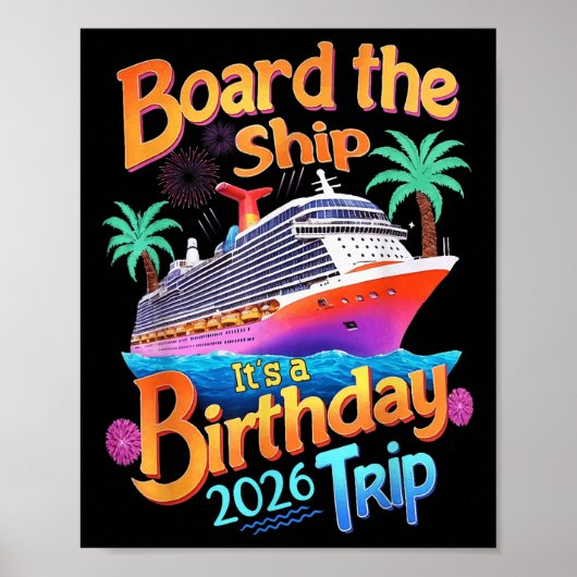 Board The Ship Its A Birthday Trip Party Cruise Sq Poster (Voorkant)