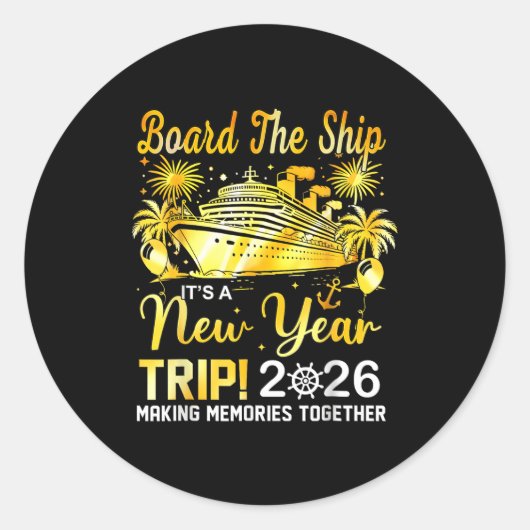 Board The Ship It's A New Year Trip 2026 Matching  Ronde Sticker (Voorkant)