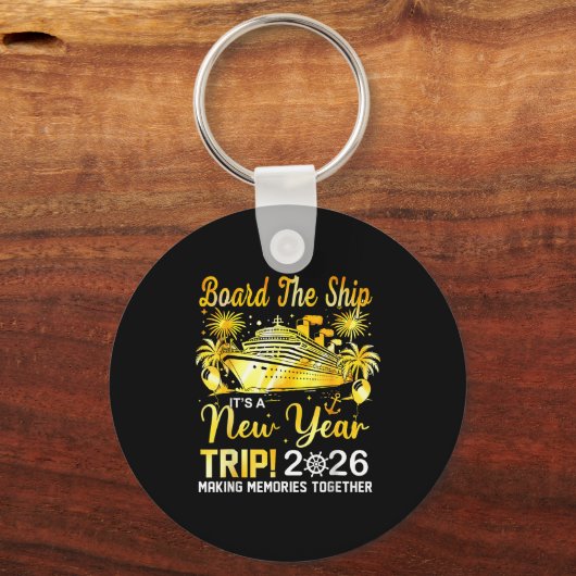 Board The Ship It's A New Year Trip 2026 Matching Sleutelhanger (Voorkant)