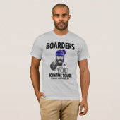 Boarders willen je! t-shirt (Voorkant volledig)
