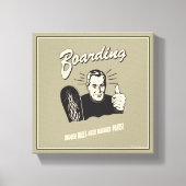 Boarding: Bigger Balls Baggier Pants Canvas Afdruk (Voorkant)