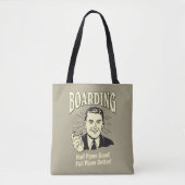 Boarding: Half Pipe's goed beter Tote Bag (Voorkant)