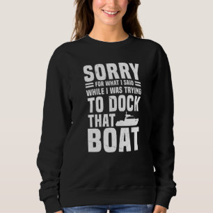 Boat Docking Gezegde Motorboot Skipper Trui