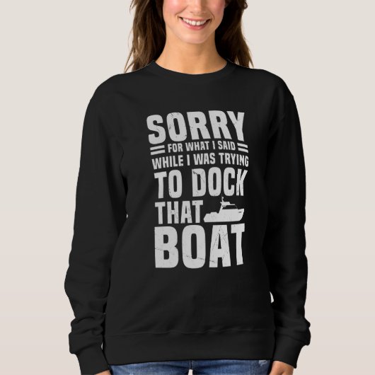 Boat Docking Gezegde Motorboot Skipper Trui (Voorkant)