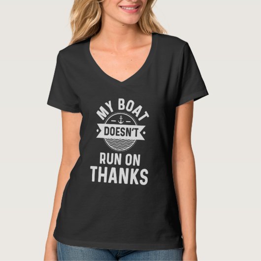 Boat Gag voor eigenaars van boten mijn boot loopt T-shirt (Voorkant)