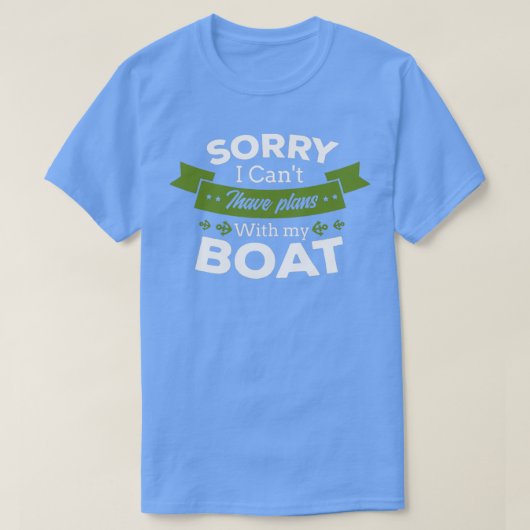 Boat Gifts for a Boating Fan T-shirt (Design voorkant)