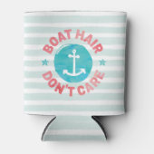 "Boat Hair Don't Care" (gepersonaliseerd) Blikjeskoeler (Voorkant)