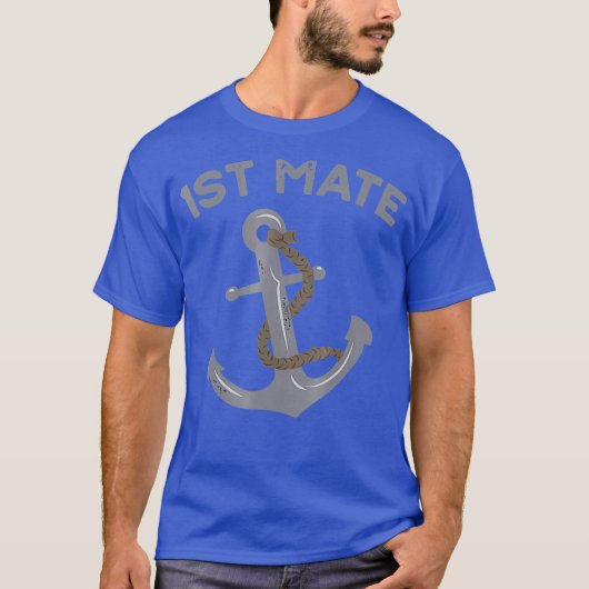 Boat I am the First Mate Captain Nautical Anchor T-shirt (Voorkant)