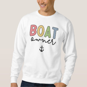 Boat Owner Boat Captain New Boat Owner Gifts Trui