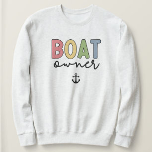 Boat Owner Boat Captain New Boat Owner Gifts Trui