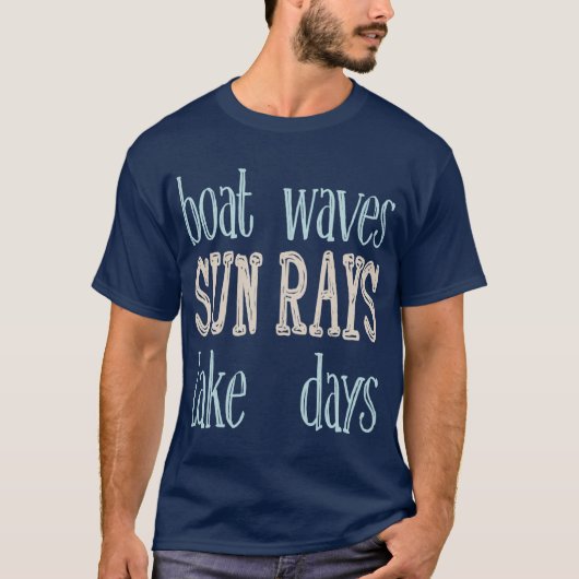 Boat Waves Sun Rays Lake Days Zomer Quote T-shirt (Voorkant)