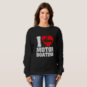 Boater I Love Motor Boat Trui (Voorkant volledig)