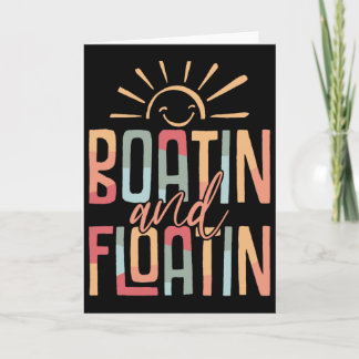 Boatin And Floatin Summer Vacation Lake Life Float Kaart