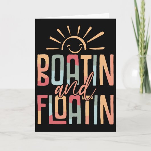 Boatin And Floatin Summer Vacation Lake Life Float Kaart (Voorkant)