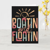 Boatin And Floatin Summer Vacation Lake Life Float Kaart (Gele Bloem)